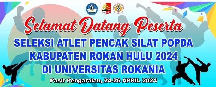 Rokan Hulu Adakan Seleksi Atlet Silat untuk POPDA Riau XVI di Universitas Rokania